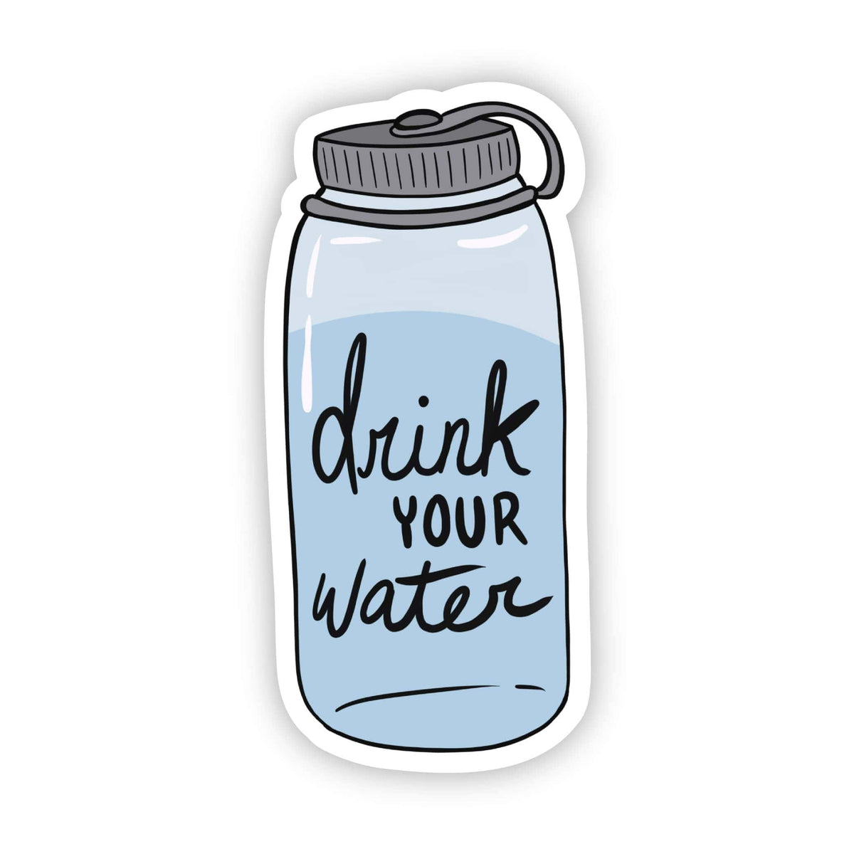 Drink more water sticker – Big Moods