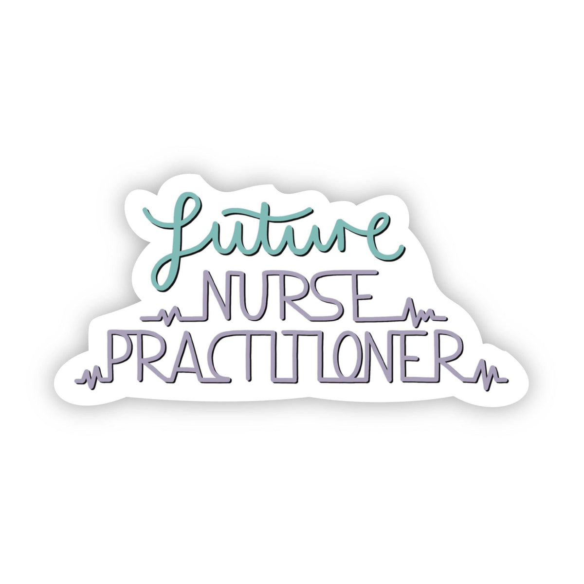 Future nurse sticker – Big Moods