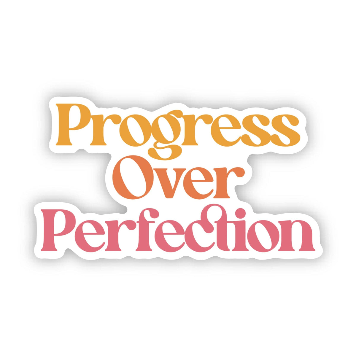 Progress Over Perfection Text Sticker – Big Moods
