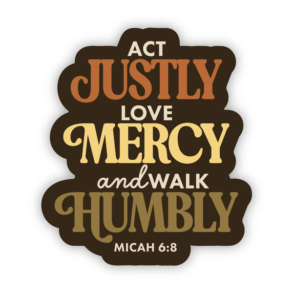 "Act justly, love mercy and walk humbly" Faith Text Sticker