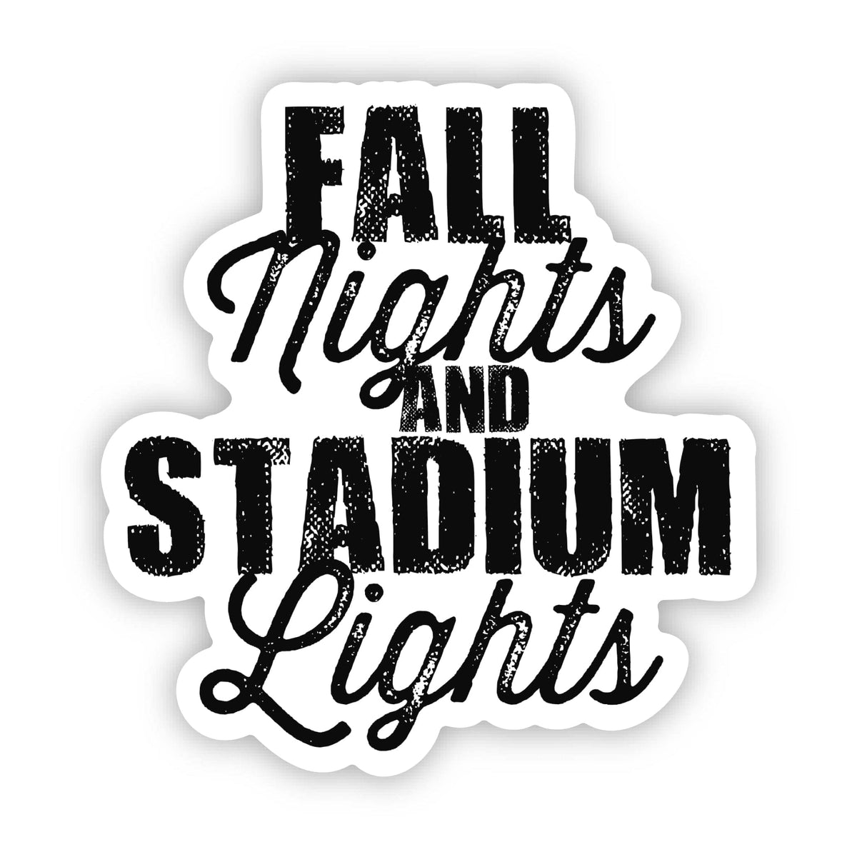 Fall Nights And Stadium Lights Black Text Sticker – Big Moods