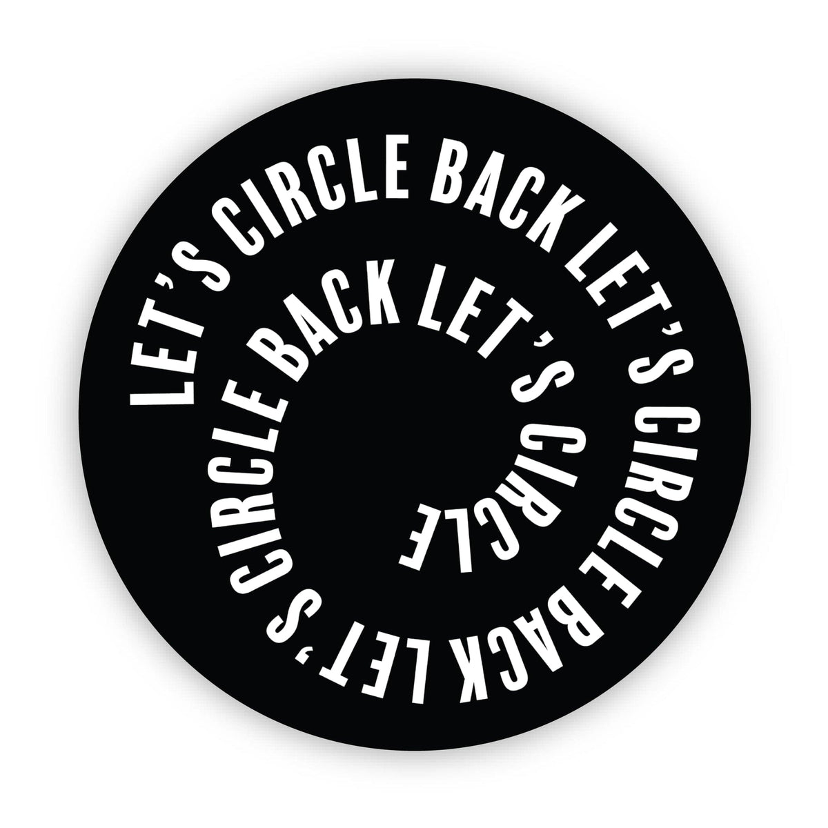 Let's Circle Back Circle Work Sticker – Big Moods