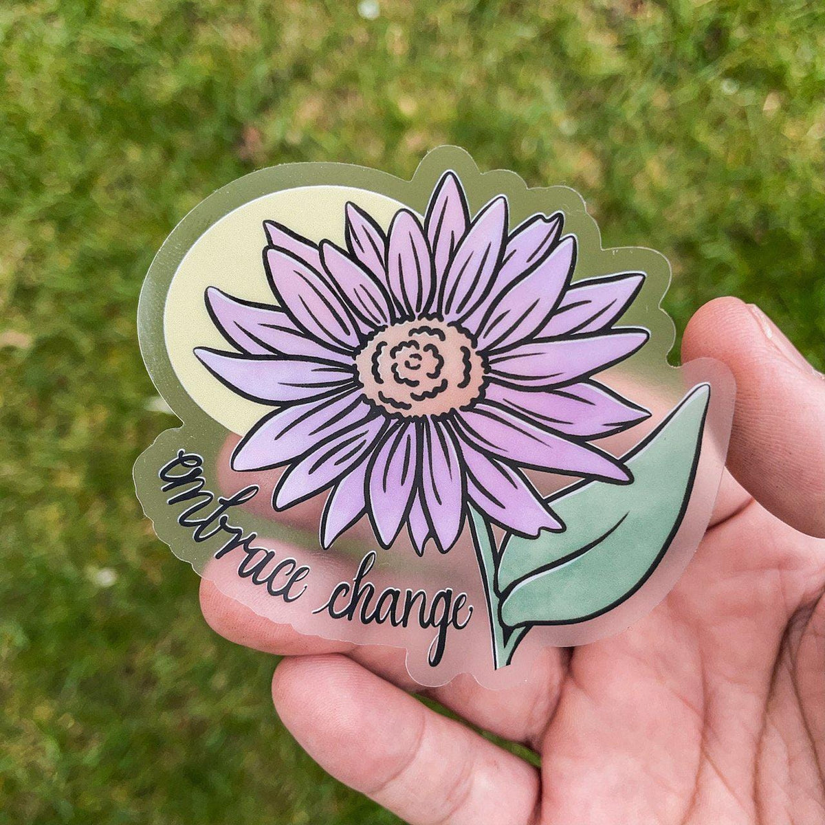 Embrace Change - Clear Sticker – Big Moods