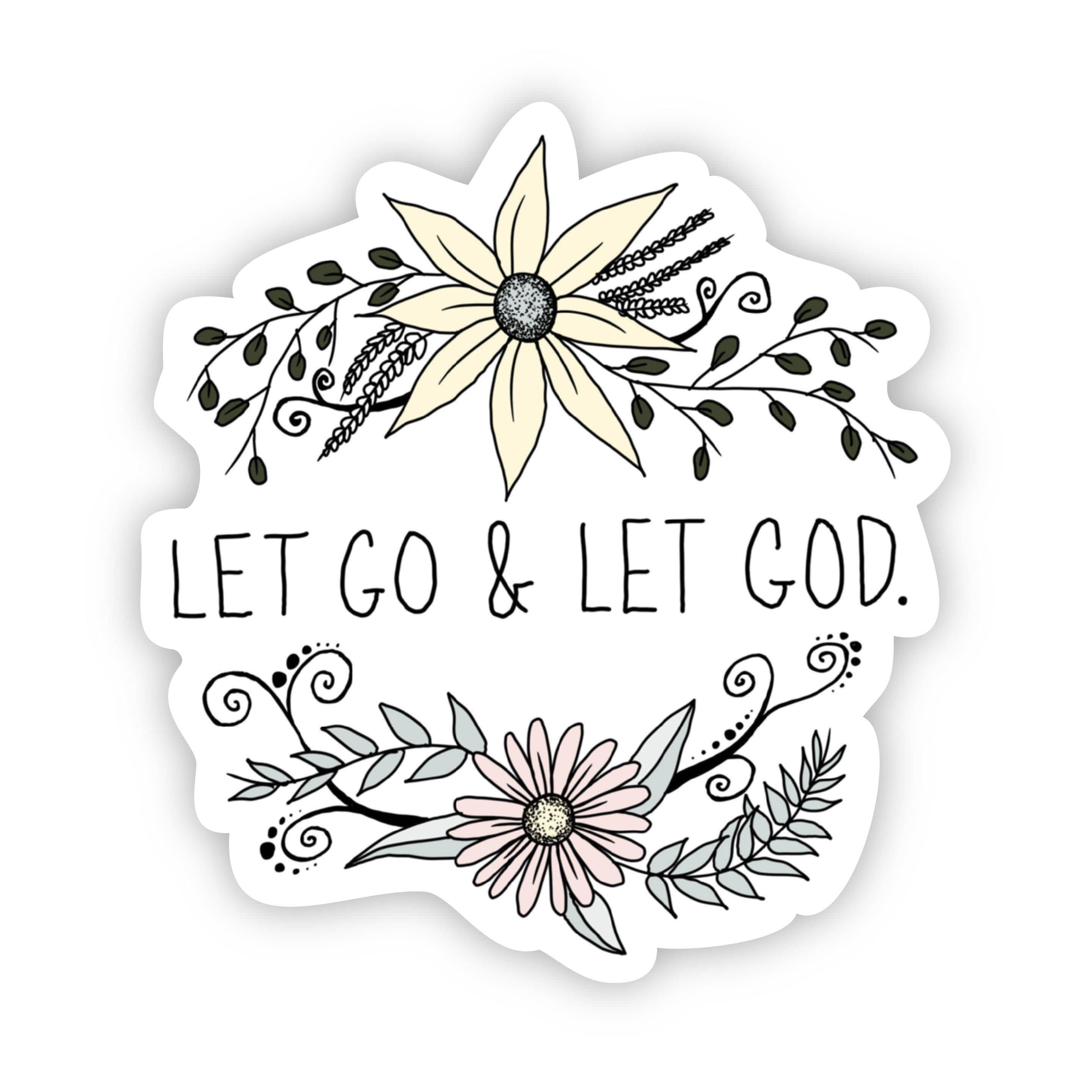 Sticker Let Go Let Go & Let God Faith Sticker – Big Moods