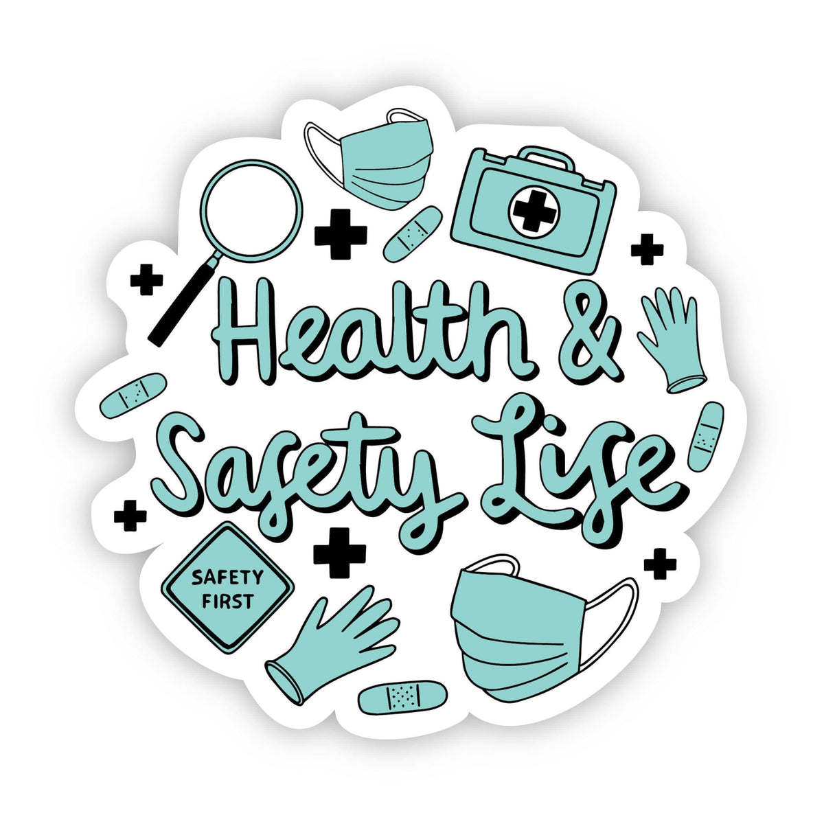 Health & Safety Life Sticker – Big Moods