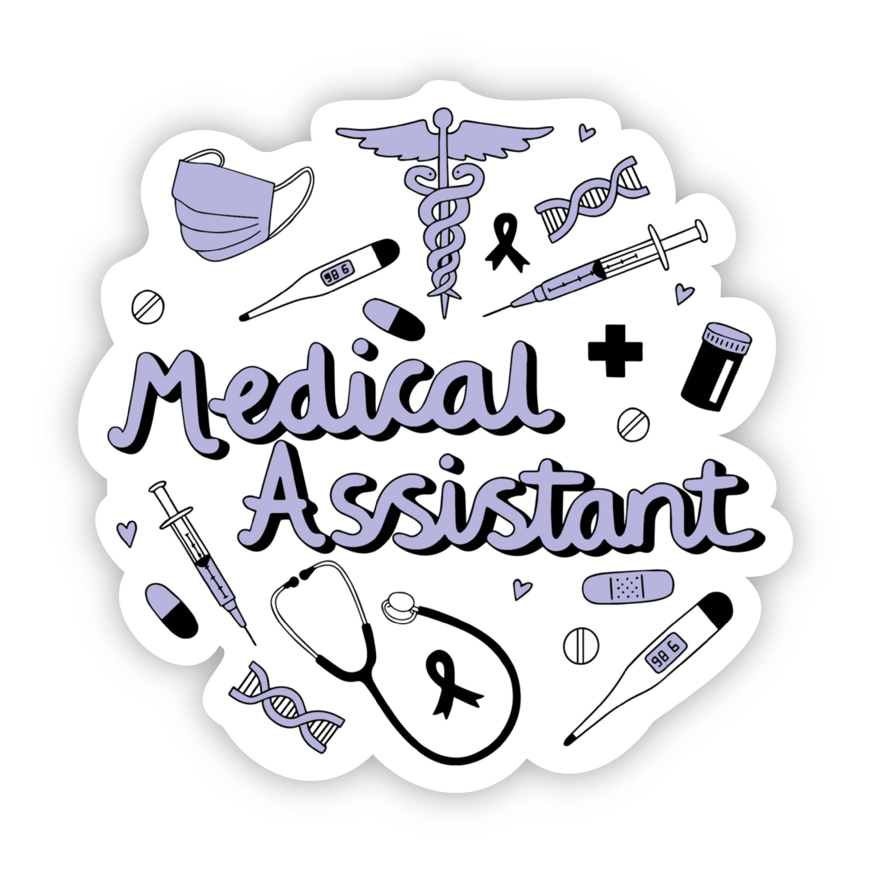 Medical Assistant Sticker – Big Moods