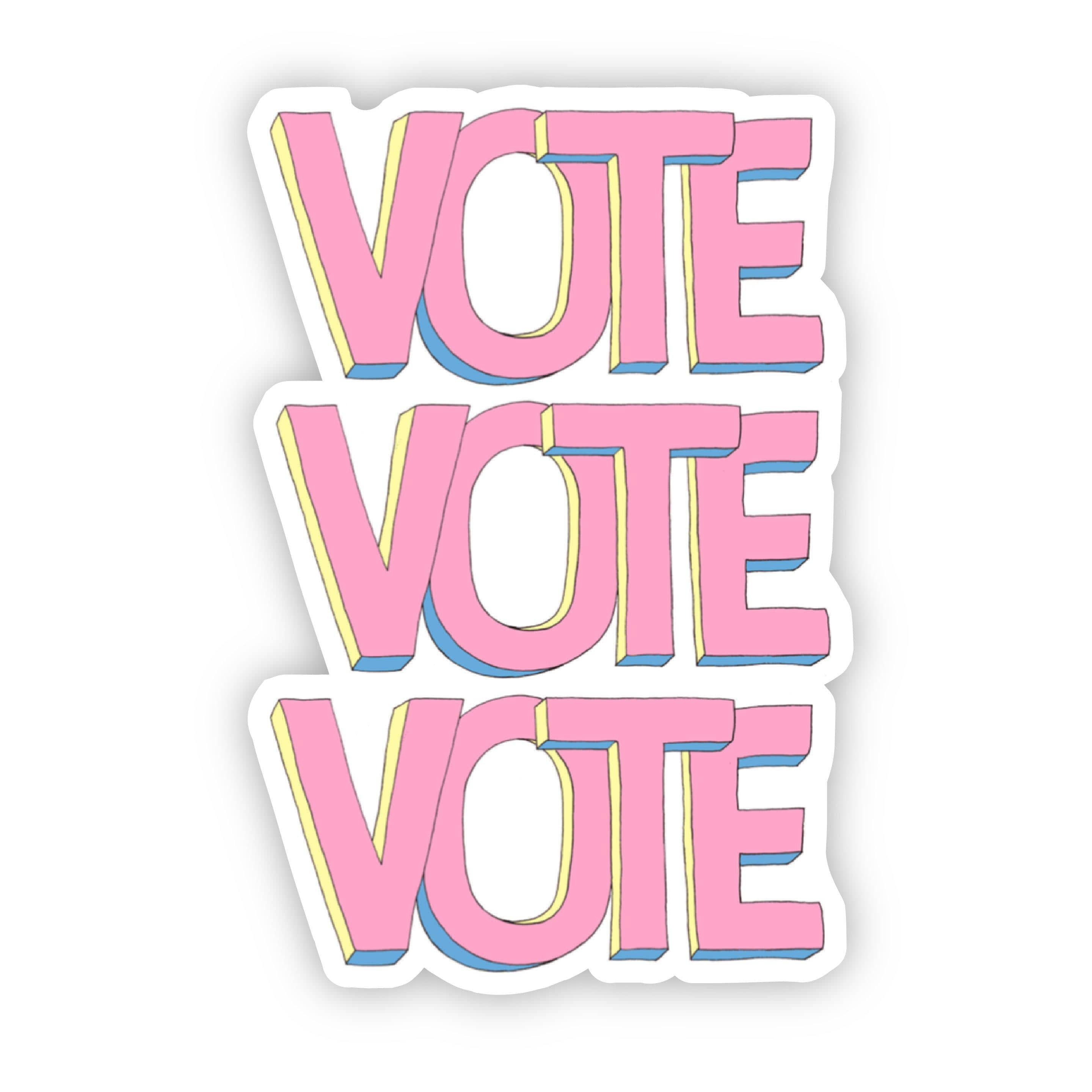 Pink Vote Sticker Vote x 3 Pink Sticker – Big Moods