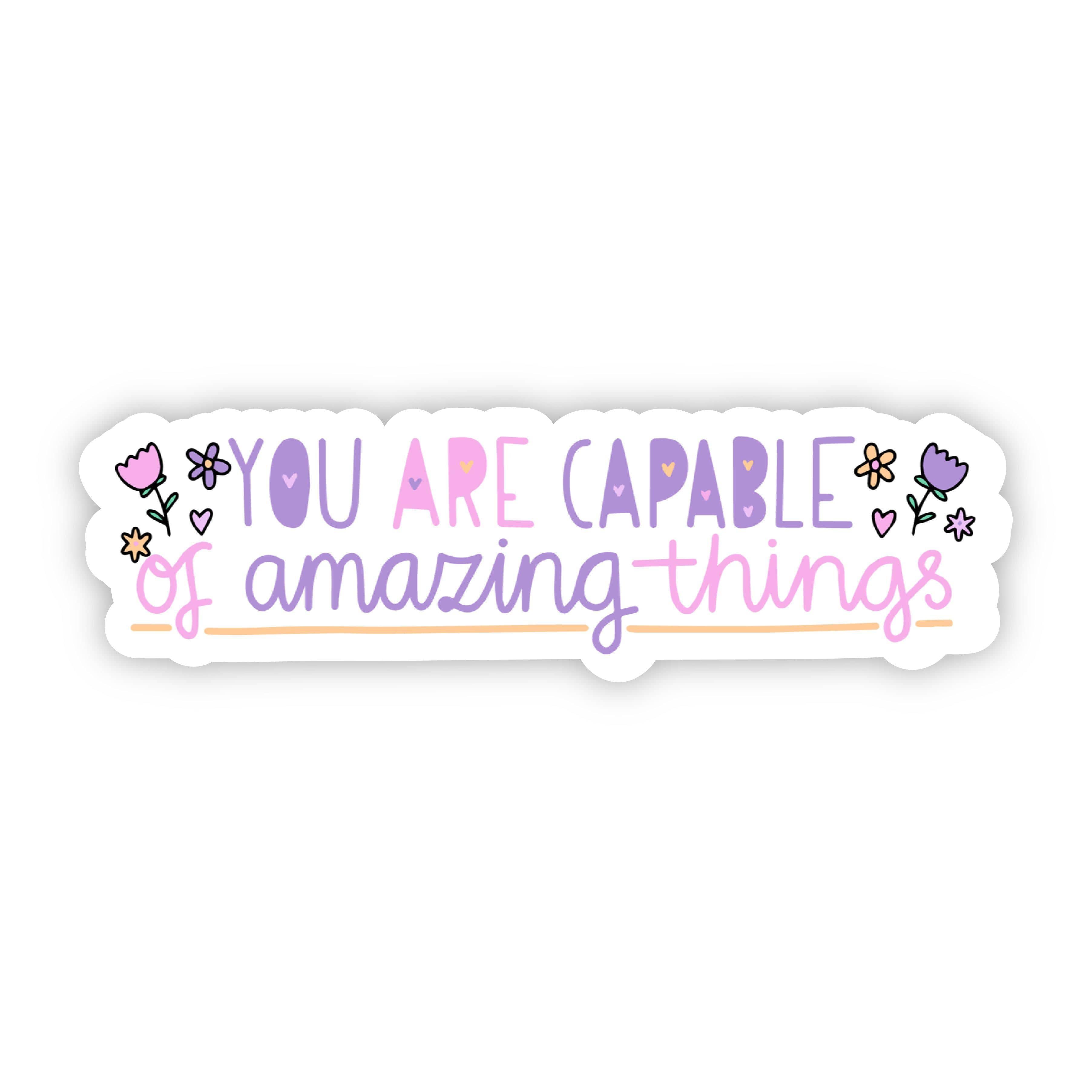 You are Capable Pink Flower Sticker