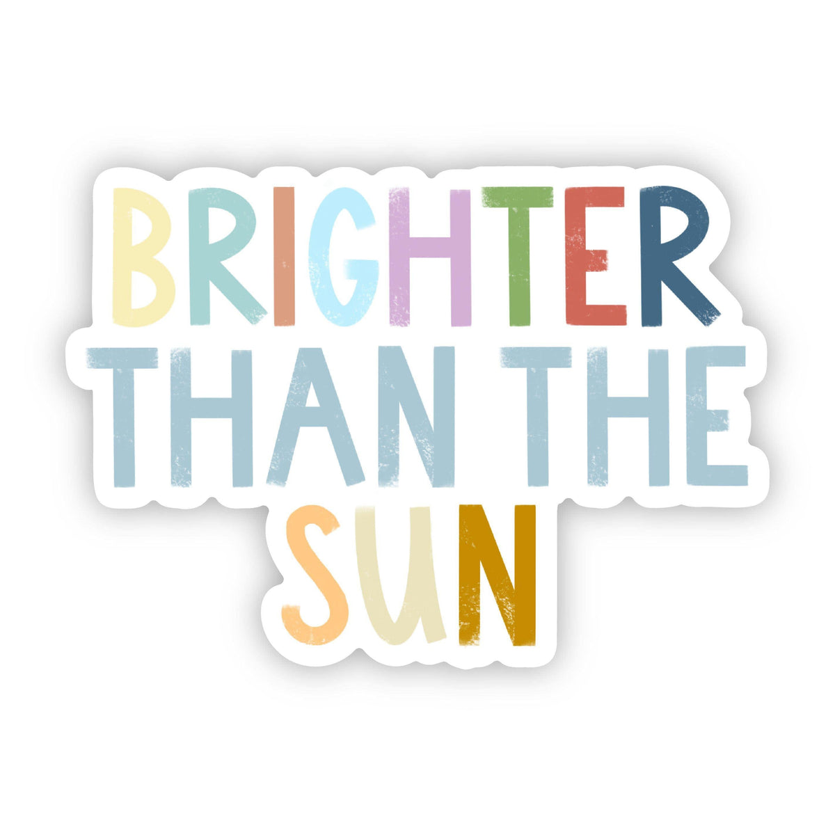 Brighter Than the Sun Positivity Lettering Sticker – Big Moods