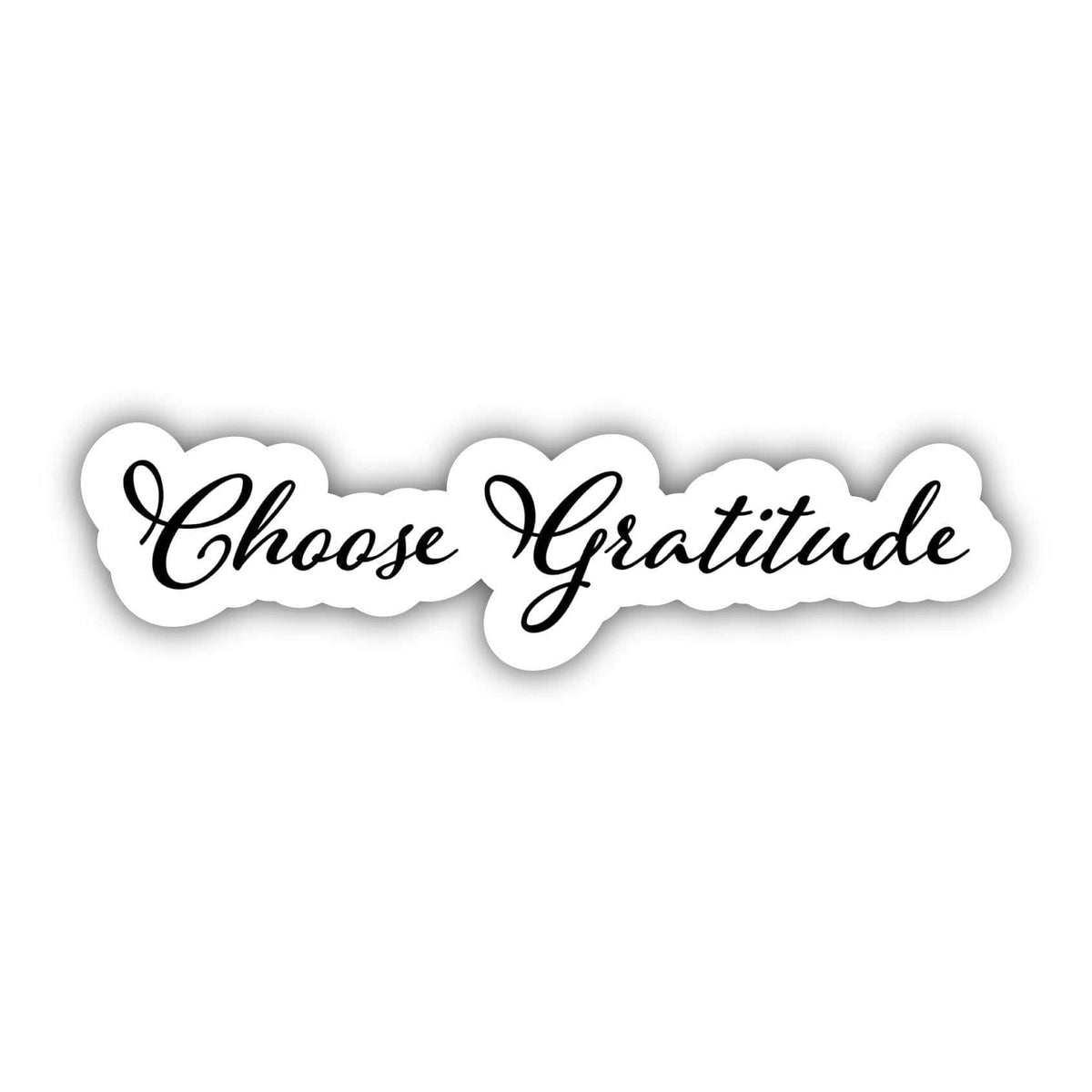 Choose Gratitude - Calligraphy Sticker – Big Moods