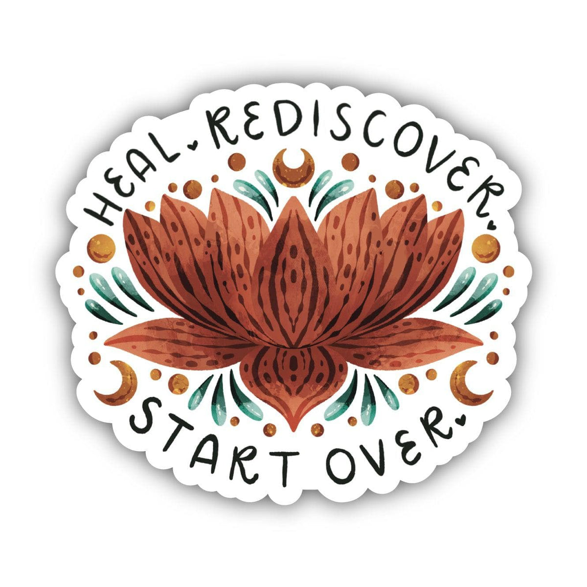 Heal. Rediscover. Start Over Sticker – Big Moods