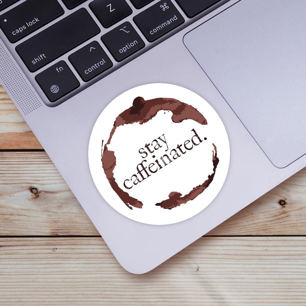 Always Caffeinated Sticker