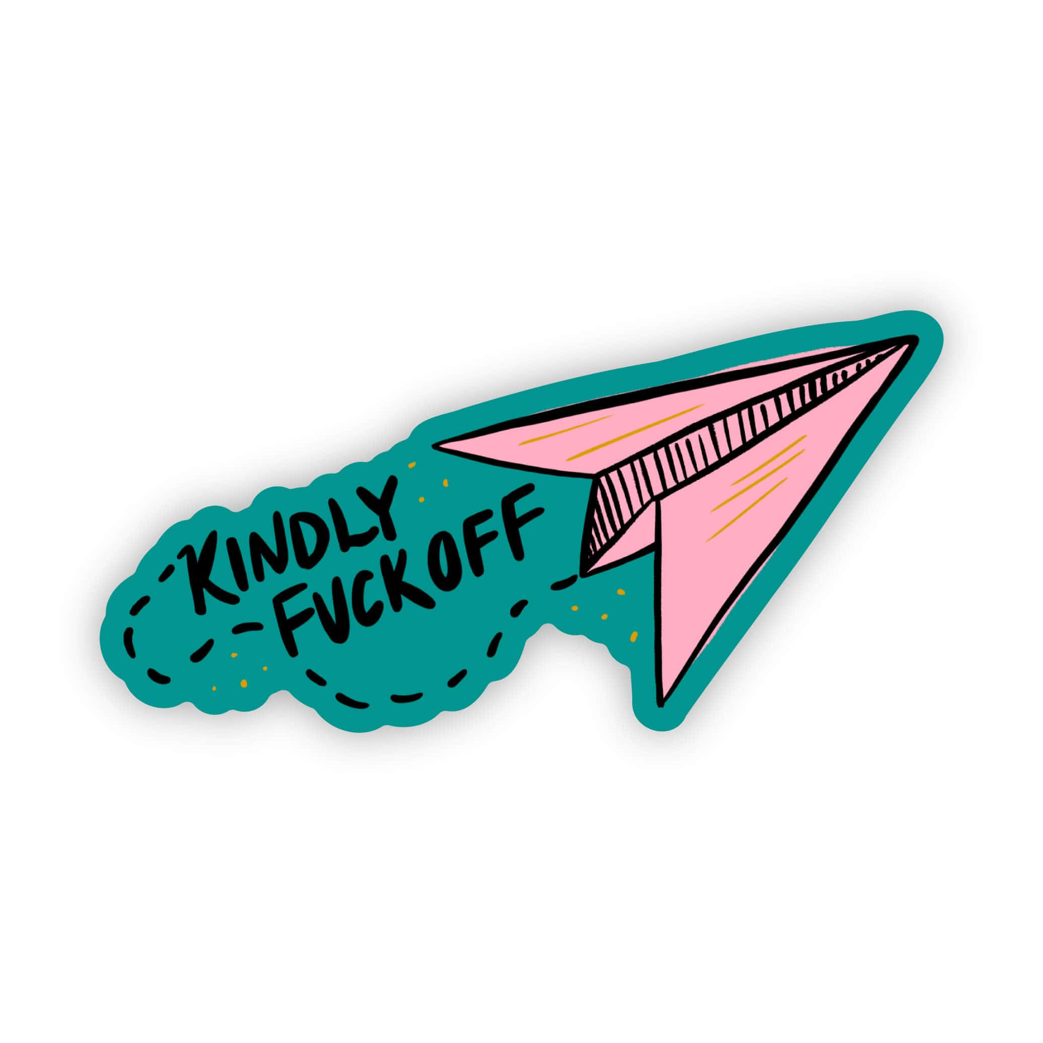 Kindly fuckoff sticker – Big Moods