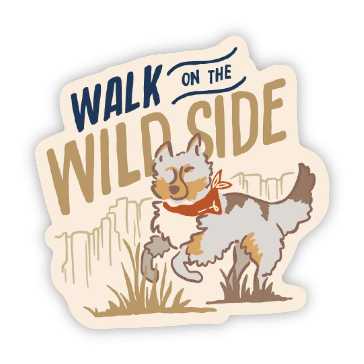 Walk on the wild side sticker – Big Moods
