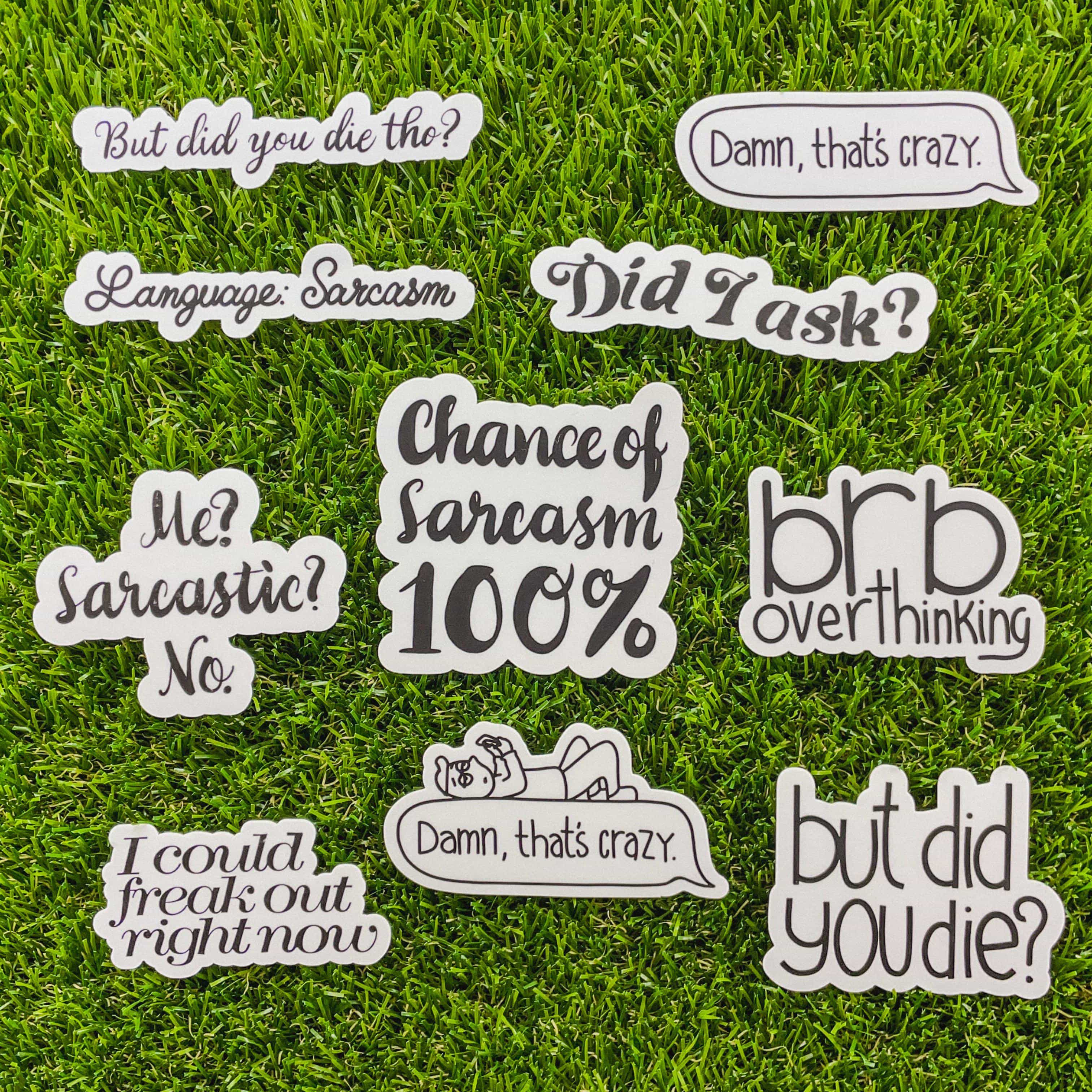 But Did You Die Tho? Sarcasm Sticker – Big Moods