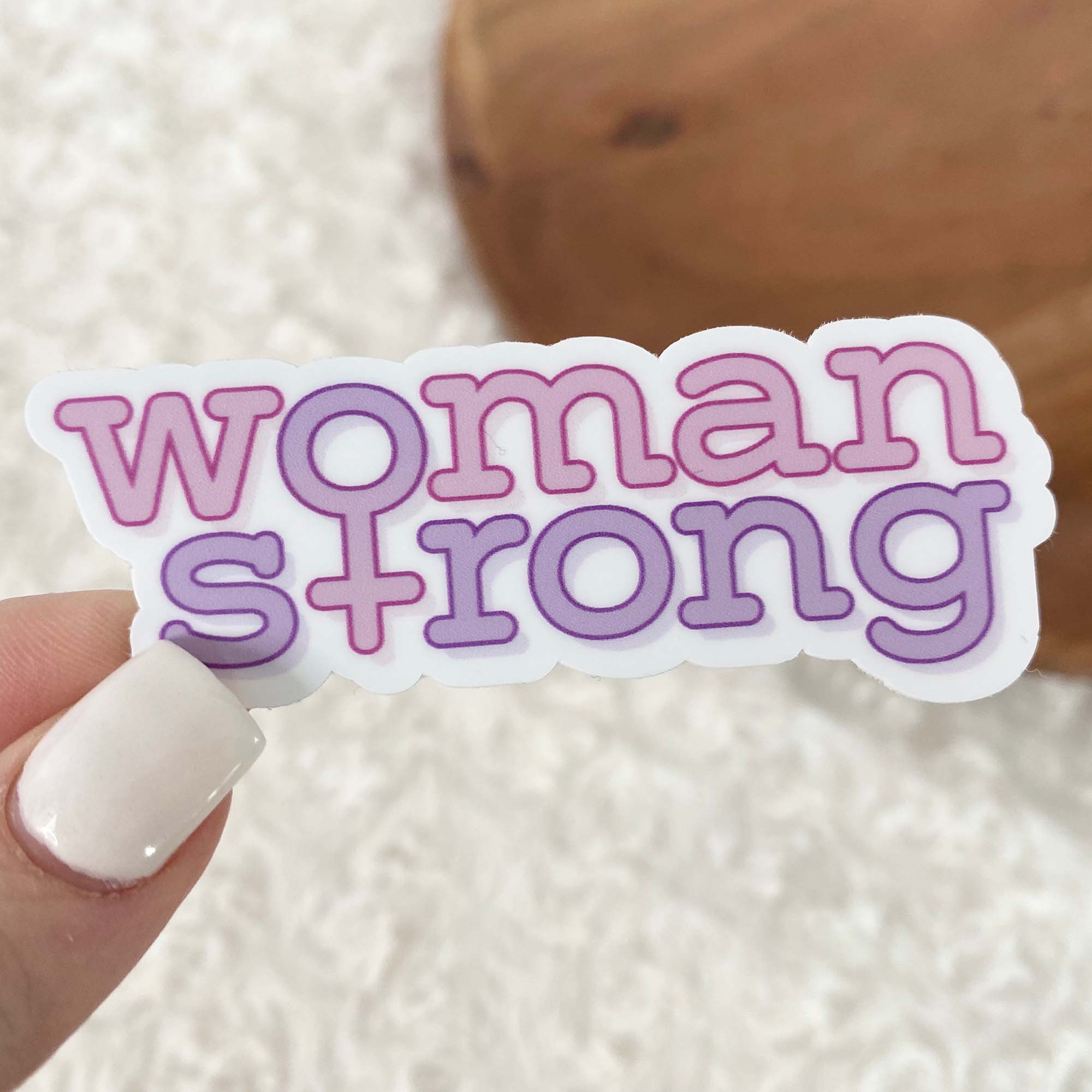 Woman Strong Sticker – Big Moods