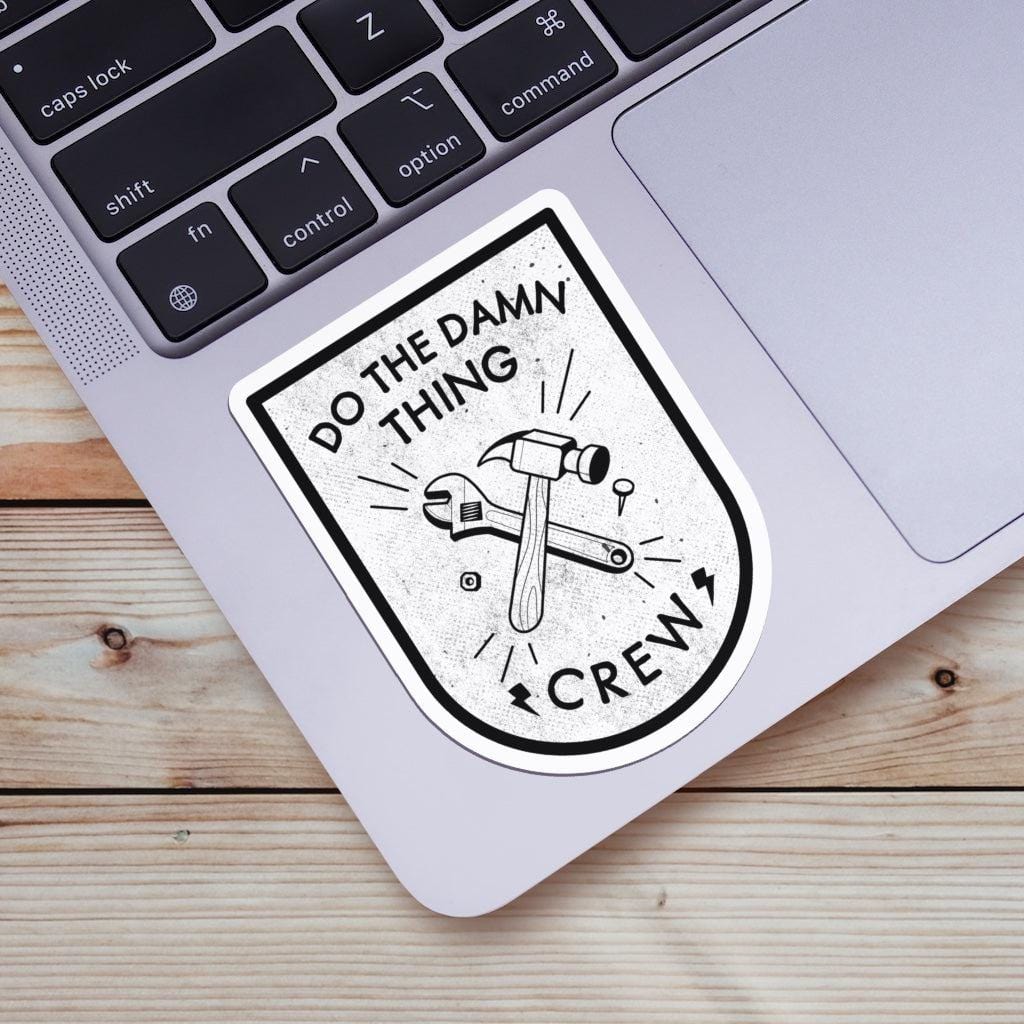 Crew Do Sticker Do The Damn Thing Crew Sticker - White – Big Moods